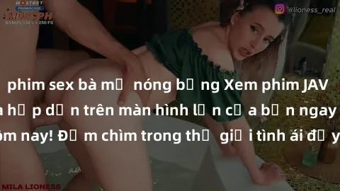 phim sex bà mẹ nóng bỏng Xem phim JAV vietsub mới nhất và hấp dẫn trên màn hình lớn của bạn ngay hôm nay! Đắm chìm trong thế giới tình ái đầy nóng bỏng và kích thích.