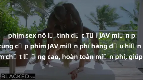 phim sex nô lệ tình dục Tải JAV miễn phí: Các trang web cung cấp phim JAV miễn phí hàng đầu hiện nay. Các tác phẩm chất lượng cao, hoàn toàn miễn phí, giúp bạn thỏa mãn niềm đam mê mà không tốn kém.