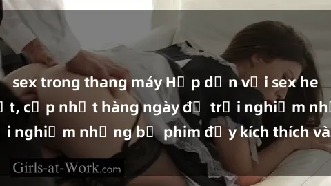 sex trong thang máy Hấp dẫn với sex hentai vietsub mới nhất, cập nhật hàng ngày để trải nghiệm những bộ phim đầy kích thích và hấp dẫn.